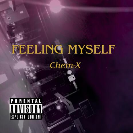 Feeling myself | Boomplay Music