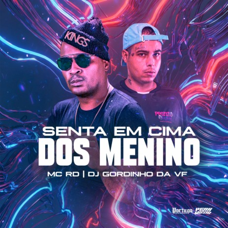 Senta em Cima dos Menino | Boomplay Music