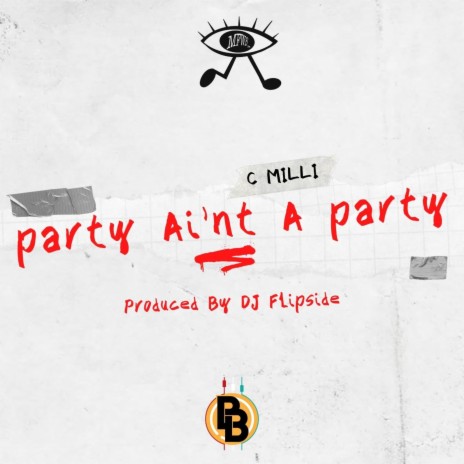 Party Ain't A Party | Boomplay Music