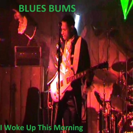 I Woke Up This Morning | Boomplay Music