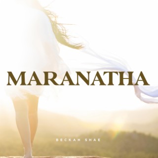 Maranatha lyrics | Boomplay Music