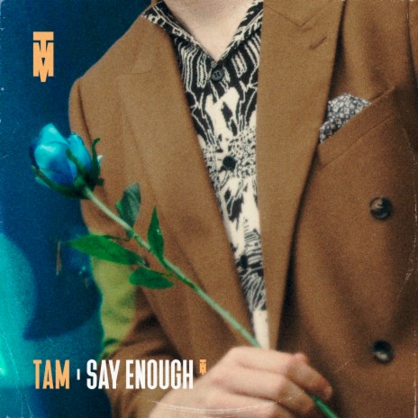 Say Enough | Boomplay Music