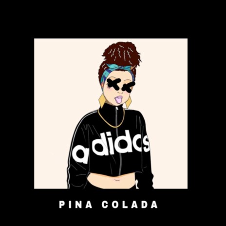 Pina Colada ft. Haile WSTRN | Boomplay Music