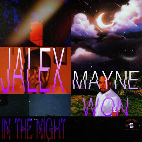 In the Night ft. Mayne Won | Boomplay Music