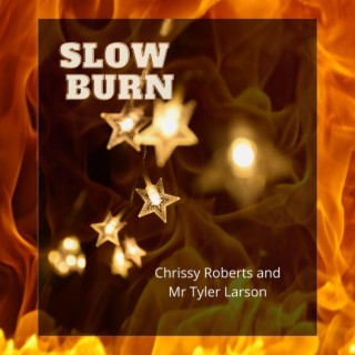 Slow Burn