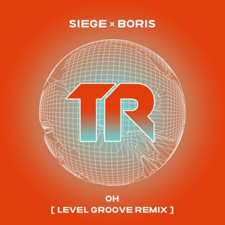 Oh (Level Groove Remix) ft. DJ Boris