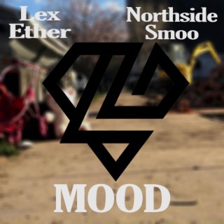 Mood ft. Northside Smoo lyrics | Boomplay Music