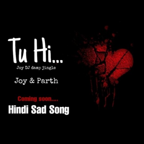 Tu Hi (new hindi song)