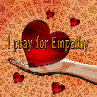 I pray for Empathy lyrics | Boomplay Music