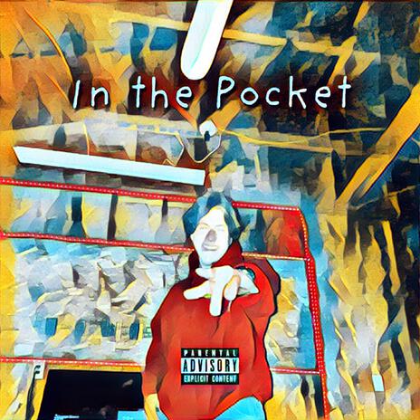 in the pocket | Boomplay Music