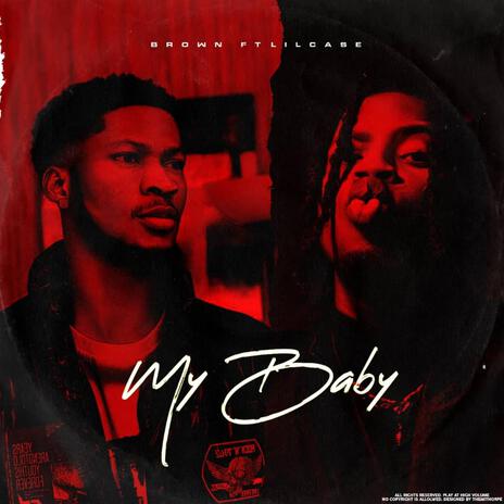 Love my baby ft. Lilcase | Boomplay Music