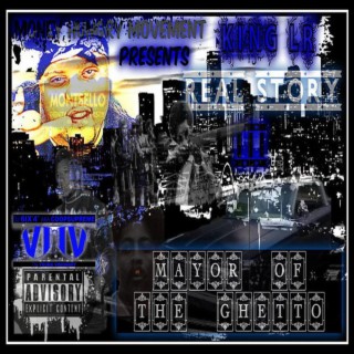 Real Story vol. 3 (Mayor Of the Ghetto)