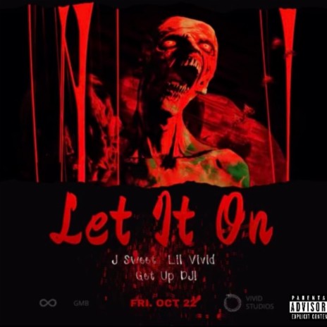 Let It On ft. Lil Vivid & Get Up DJ! | Boomplay Music