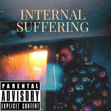 INTERNAL SUFFERING | Boomplay Music