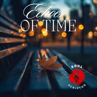 Echoes of Time lyrics | Boomplay Music