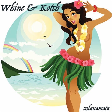 Whine & Kotch | Boomplay Music