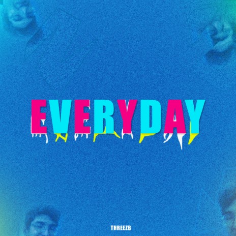 Everyday | Boomplay Music