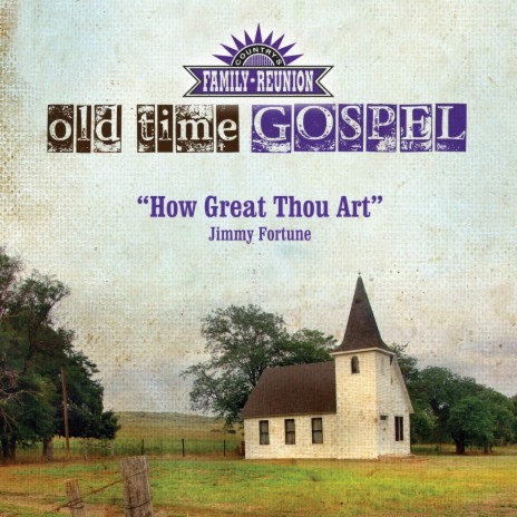 How Great Thou Art (Old Time Gospel)