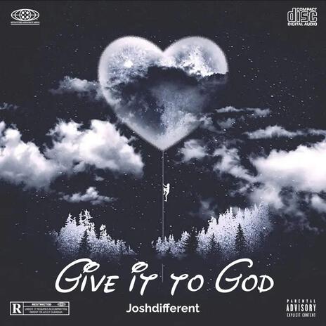 GIVE IT TO GOD (Radio Edit) | Boomplay Music