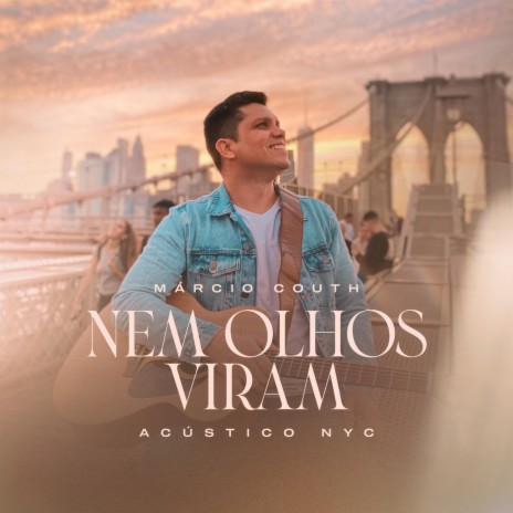 Nem Olhos Viram (Acústico NYC) | Boomplay Music