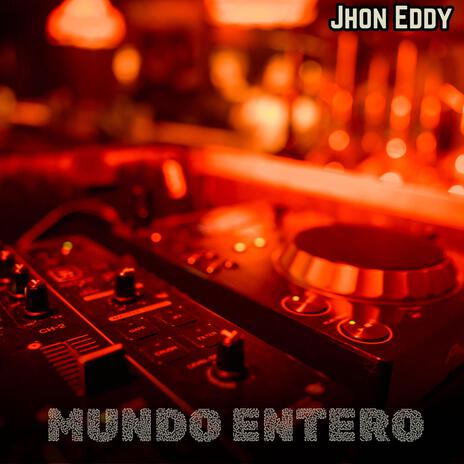 Mundo Entero | Boomplay Music