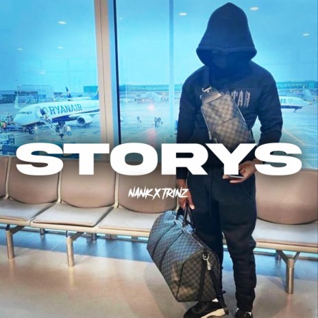 Storys ft. Nank, Trinz & 27JDT | Boomplay Music