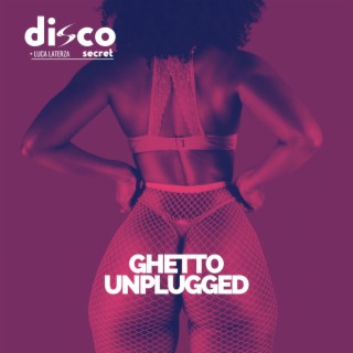 Ghetto Unplugged