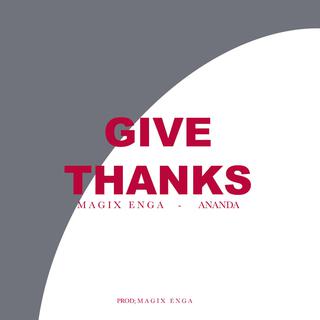 GIVE THANKS