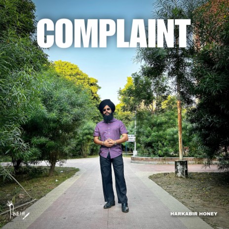 complaint ft. Harkabir honey | Boomplay Music