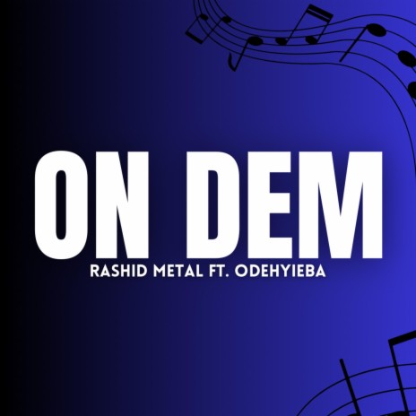 On Dem ft. Odehyieba | Boomplay Music