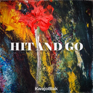 Hit And Go lyrics | Boomplay Music