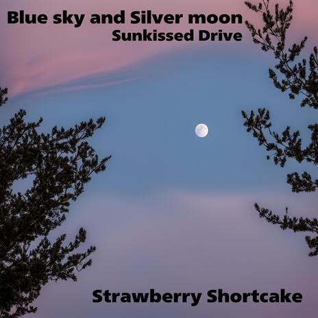 Blue sky and Silver moon | Boomplay Music