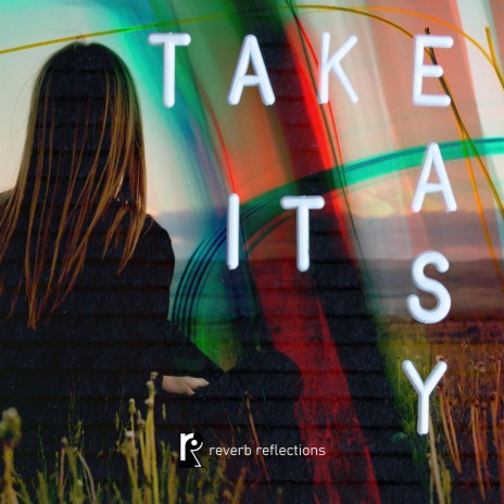 Take It Easy | Boomplay Music