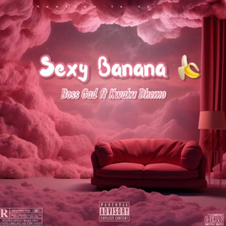 Sexy Banana ft. Boss Gad | Boomplay Music