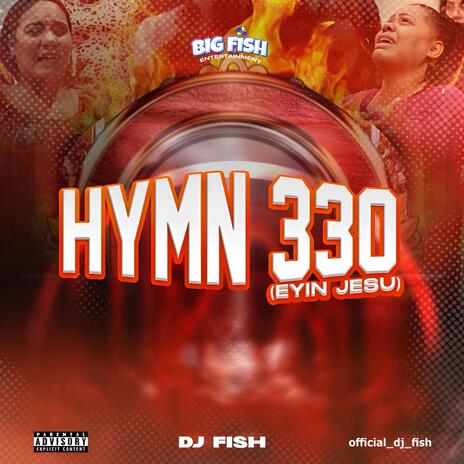 Hymn 330 (Eyin Jesu) | Boomplay Music