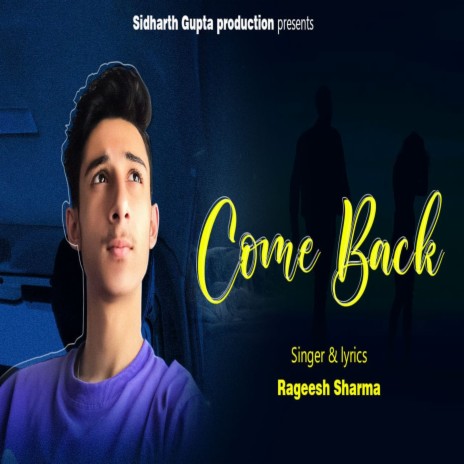 Come Back | Boomplay Music