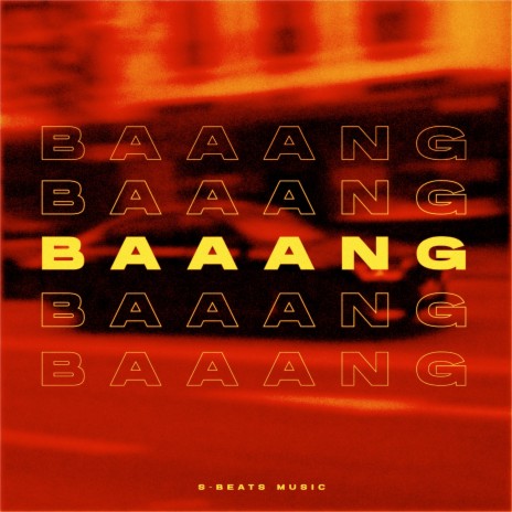 Baaang | Boomplay Music