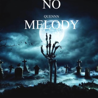 NO MELODY