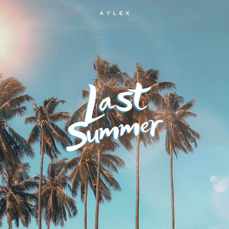 Last Summer | Boomplay Music