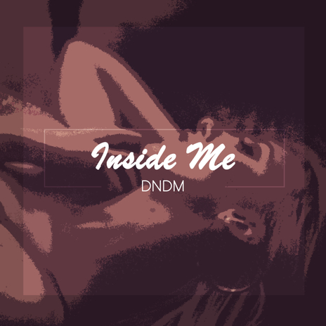 Inside Me | Boomplay Music