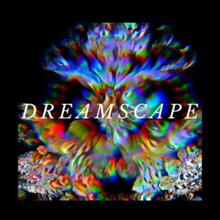 Dreamscape