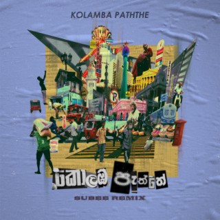 Kolamba Paththe (Subee Remix)