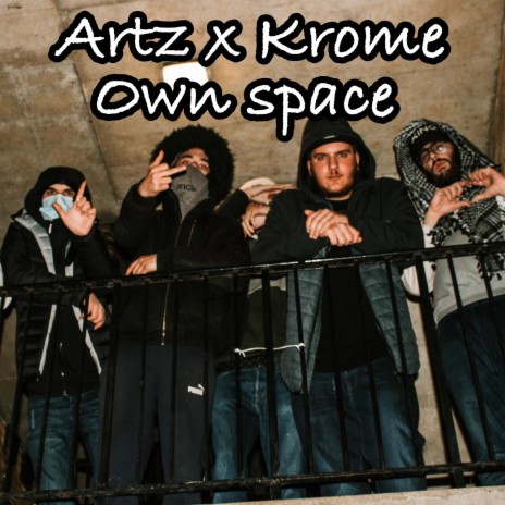 Own Space ft. Artz | Boomplay Music
