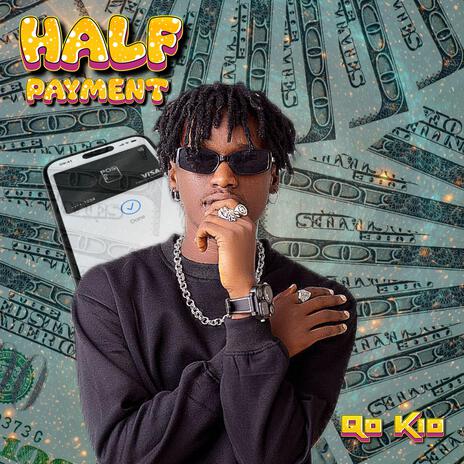 Half Payment | Boomplay Music