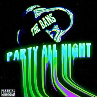 Party All Night lyrics | Boomplay Music