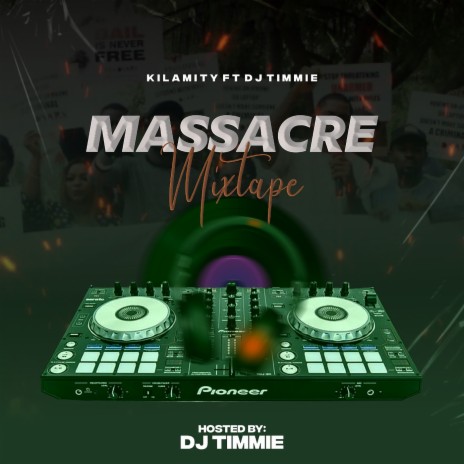 The Massacre Mixtape ft. Dj Timmie | Boomplay Music