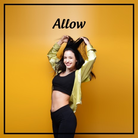 Allow | Boomplay Music