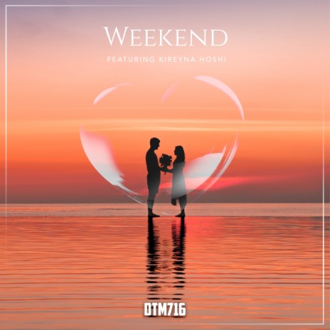 Weekend ft. Kireyna Hoshi | Boomplay Music