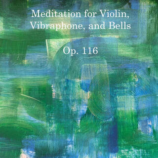 Meditation for Violin, Vibraphone, and Bells