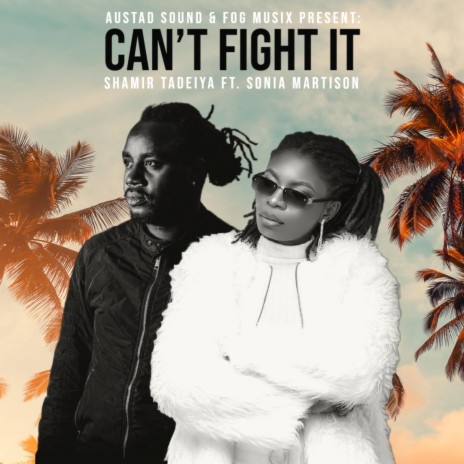 Can't Fight It ft. Sonia Martison & Austad Sound | Boomplay Music
